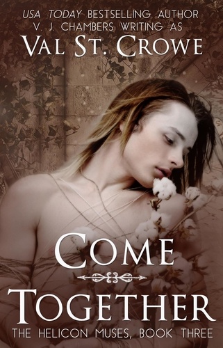  Val St. Crowe - Come Together - The Helicon Muses, #3.