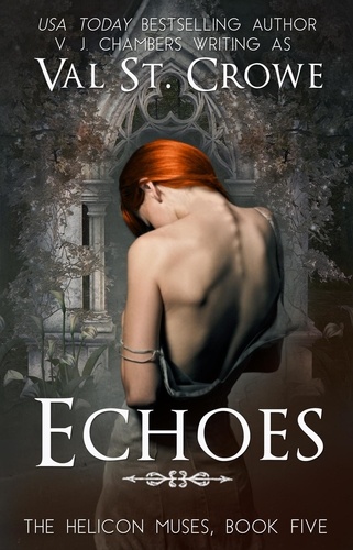  Val St. Crowe - Echoes - The Helicon Muses, #5.