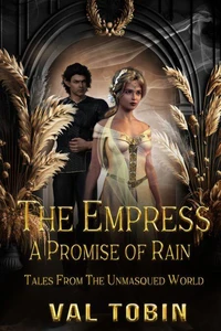 The Empress: A Promise of Rain