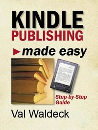  Val Waldeck - Kindle Publishing Made Easy.