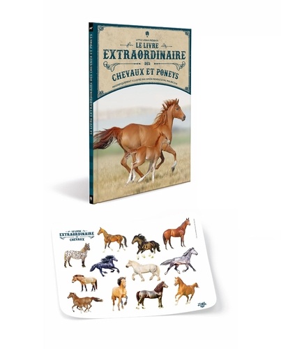 Le livre extraordinaire des chevaux et poneys. Avec des stickers
