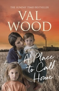 Val Wood - A Place to Call Home.