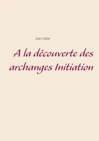 A la découverte des archanges