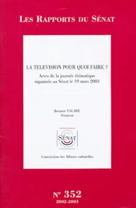 La télévision pour quoi faire ?