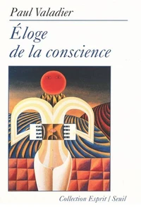 Éloge de la conscience