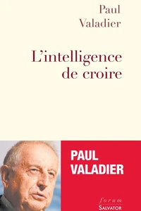 L'intelligence de croire