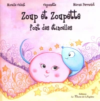 Zoup et Zoupette font des étincelles