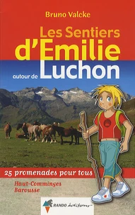 Les sentiers d'Emilie autour de Luchon