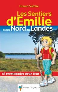 Les sentiers d'Emilie dans le nord des Landes