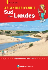 Les sentiers d'Emilie Sud des Landes
