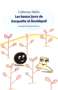 Les beaux jours de Socquette et Bouldepoil