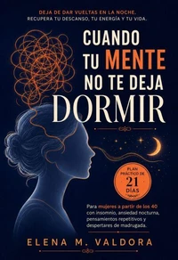 Cuando Tu Mente No Te Deja Dormir