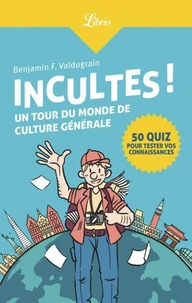 Incultes !