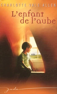 L'enfant de l'aube ; L'héritière des Highlands