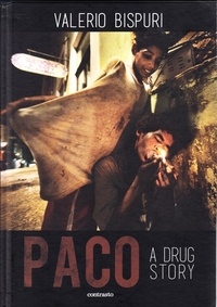 Valeio Bispui - Paco a drug story.