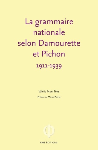 La grammaire nationale selon Damourette et Pichon. 1911-1939
