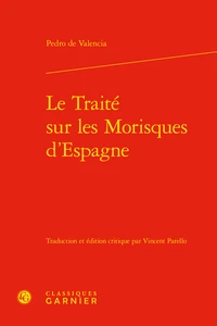 Le Traité sur les Morisques d'Espagne