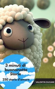 3 minuti di buonanotte  Storie – 250 storie d'amore