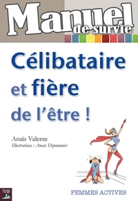 Célibataire et fière de l'être