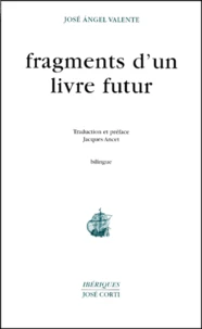 Fragments D'Un Livre Futur