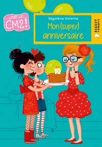 Mon (super) anniversaire