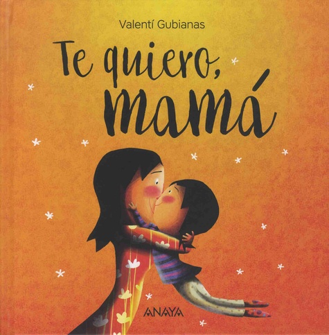 Valenti Gubianas - Te quiero, mama.