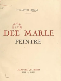 Del Marle, peintre