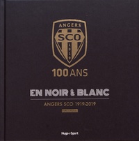 Téléchargement de livres électroniques Angers SCO 1919-2019  - 100 ans en noir & blanc