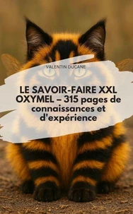 LE SAVOIR-FAIRE XXL OXYMEL – 315 pages de connaissances et d'expérience