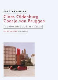 Claes Oldenburg ; Coosje van Bruggen