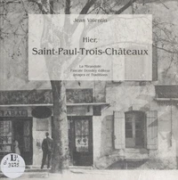 Hier, Saint-Paul-Les-Trois-Chateux