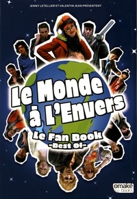 Valentin Jean et Jenny Letellier - Le monde à l'envers - Le fan book best of. 3 DVD