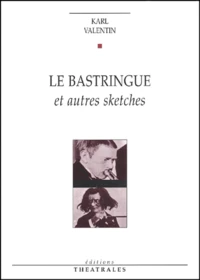 Le Bastringue Et Autres Sketches