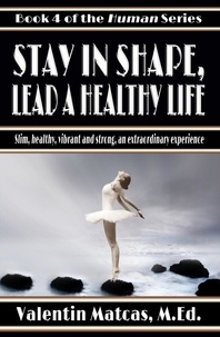  Valentin Matcas - Stay in Shape, Lead a Healthy Life - Human, #4.