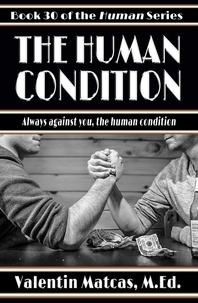  Valentin Matcas - The Human Condition - Human, #30.
