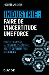 Industrie : faire de l'incertitude une force