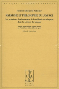 Valentin Nikolaevic Volosinov - Marxisme et philosophie du langage - Les problèmes fondamentaux de la méthode sociologique dans la science du langage.