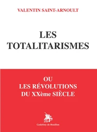 Les totalitarismes ou les révolutions du XXème siècle