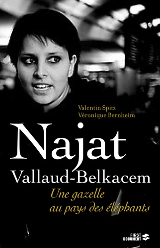 Najat Vallaud-Belkacem. Une gazelle au pays des éléphants