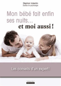 Mon bébé fait (enfin) ses nuits... et moi aussi !