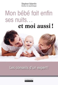 Mon bébé fait (enfin) ses nuits... et moi aussi !