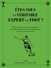 Valentin Verthé - Etes-vous un véritable expert en foot ? - Testez toutes vos connaissances footballistiques d'hier et d'aujourd'hui pour briller en société.