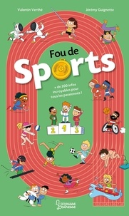 Valentin Verthé et Jérémy Guignette - Fou de sports - + de 200 infos incroyables pour tous les passionnés !.
