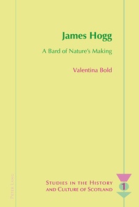 Valentina Bold - James Hogg - A Bard of Nature’s Making.