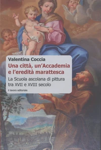 Una città, un'Accademia e l'eredità marattesca