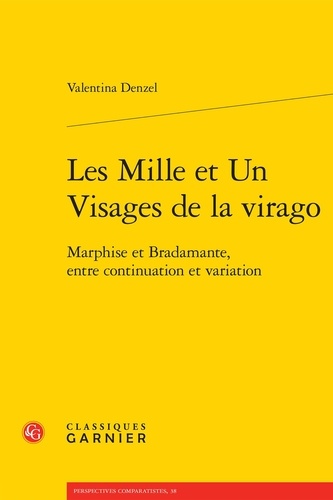 Les mille et un visages de la Virago. Marphise et Bradamante, entre continuation et variation