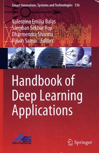 Valentina Emilia Balas et Sanjiban Sekhar Roy - Handbook of Deep Learning Applications.