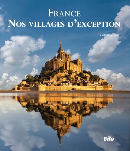 France. Nos villages d'exception