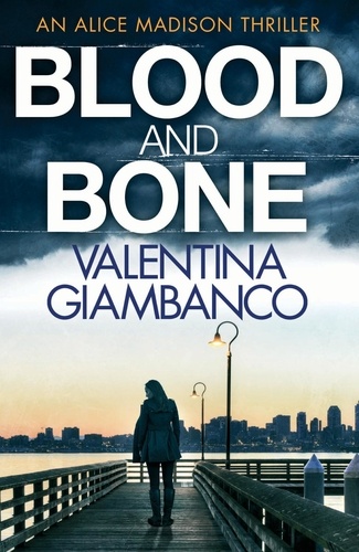 Blood and Bone. The gripping thriller that will keep you up at night!