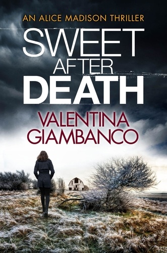 Sweet After Death. a gripping and unputdownable thriller that will stop you in your tracks